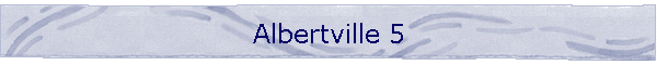 Albertville 5